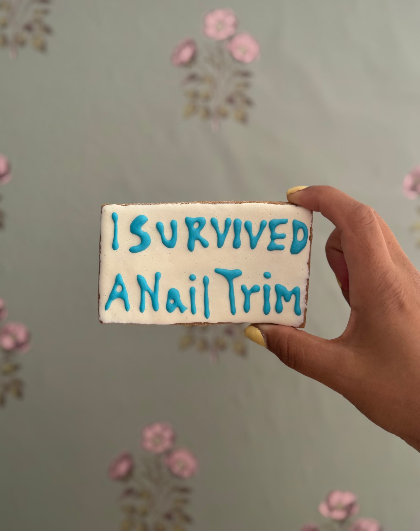 I Survived A Nail Trim Cookie